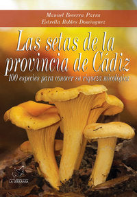 Las setas de la provincia de Cádiz, de Becerra Parra, Manuel | portada del libro