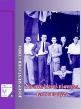 No eren blaves ni verdes les muntanyes, de Muntaner Cerd& x02026 | portada del libro