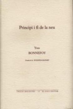 Principi i fi de la neu, de Bonnefoy, Yves | portada del libro