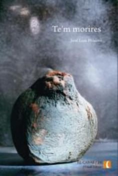 Te'm morires, de Peixoto, Jos& x0201A | portada del libro