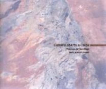 Camins oberts a l'alba. Poemes de Son Real, de Bordoy, Rafel | portada del libro