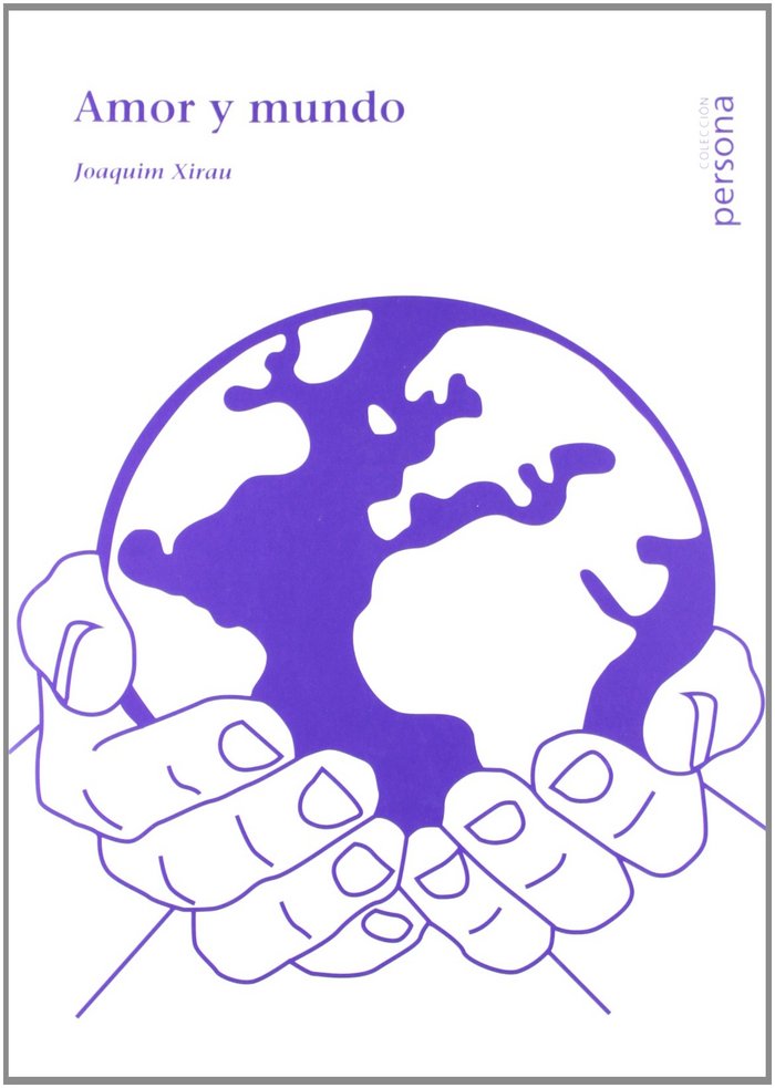 Amor y mundo, de XIRAU, JOAQUIN | portada del libro