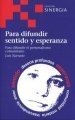 PARA DIFUNDIR SENTIDO Y ESPERANZA, de NARVARTE FERNANDEZ, LUIS | portada del libro