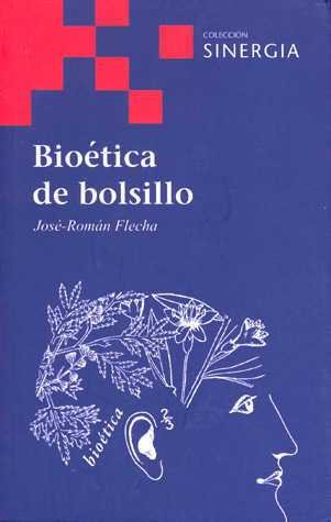 BIOETICA DE BOLSILLO, de FLECHA, JOSE ROMAN | portada del libro