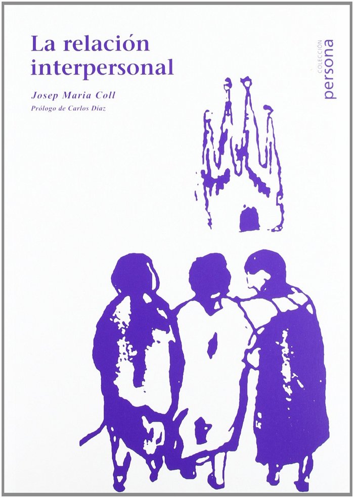 RELACION INTERPERSONAL, LA, de COLL ALEMANY, JOSEP MARIA | portada del libro