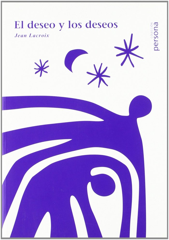 DESEO Y LOS DESEOS, EL, de LACROIX, JEAN | portada del libro