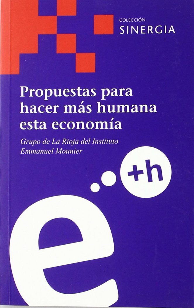 PROPUESTAS PARA HACER MáS HUMANA ESTA ECONOMíA, de MOUNIER, E. | portada del libro