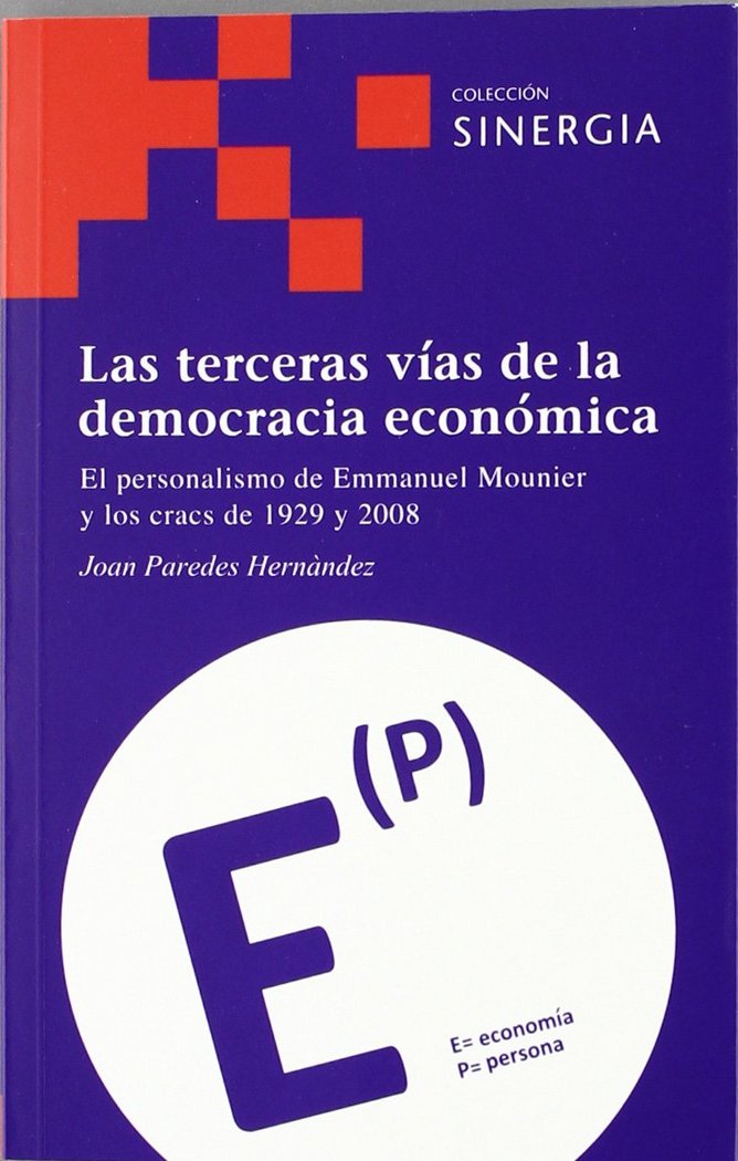 TERCERAS VIAS DE LA DEMOCRACIA ECONOMICA, LAS, de PAREDES HERNANDEZ, JOAN | portada del libro