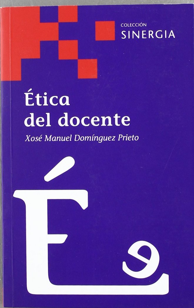 ÉTICA DEL DOCENTE, de Xosé Manuel Domínguez Prieto | portada del libro