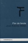 Flor de farola, de Millán, José Antonio | portada del libro
