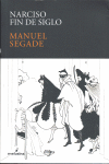 Narciso fin de siglo, de Segade Lodeiro, Manuel | portada del libro