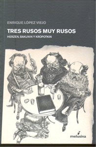 Tres rusos muy rusos, de López Viejo, Enrique | portada del libro