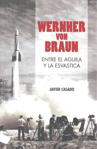 Wernher von Braun, de Casado Pérez, Javier | portada del libro