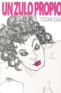 Un zulo propio, de Ziga Arratsaldez, Itziar | portada del libro
