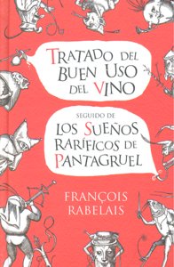 Tratado del buen uso del vino/Sueños raríficos de Pantagruel, de Rabelais, François | portada del libro