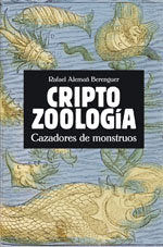Criptozoología, de Alemañ Berenguer, Rafael Andrés | portada del libro