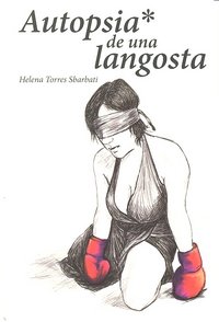 Autopsia de una langosta, de Torres Sbarbati, Helena | portada del libro