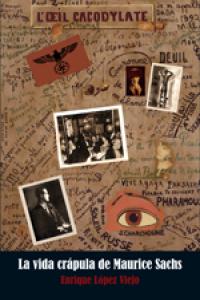 La vida crápula de Maurice Sachs, de López Viejo, Enrique | portada del libro