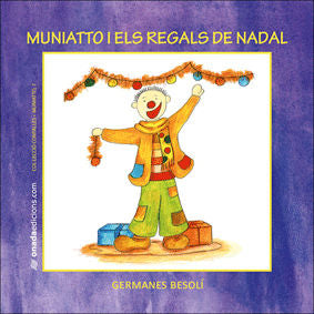 Muniatto i els regals de Nadal, de Besolí Montserrat | portada del libro