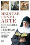 Meditar con el arte, de Sor Isabel de la Trinidad | portada del libro