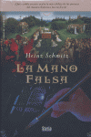 MANO FALSA,LA OFERTA, de SCHMITZ | portada del libro