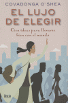 LUJO DE ELEGIR,EL, de OSHEA | portada del libro