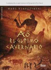 Ao, el último cavernario, de MARC KLAPZCZYNSKI | portada del libro
