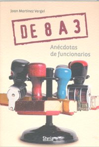 ANECDOTAS DE FUNCIONARIOS, de MARTINEZ VERGEL,JOAN | portada del libro