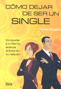 Cómo dejar de ser un single, de Burgos | portada del libro