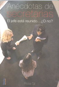 Anécdotas de secretarias, de Gil,rosa | portada del libro