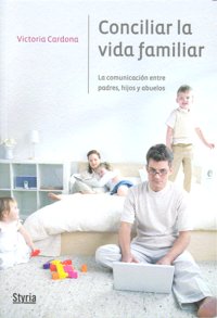 CONCILIAR LA VIDA FAMILIAR, de CARDONA,VICTORIA | portada del libro