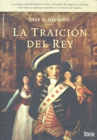 TRAICION DEL REY,LA, de GIL SOTO,JOSE | portada del libro