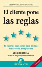 El cliente pone las reglas, de Lee Cockerell | portada del libro