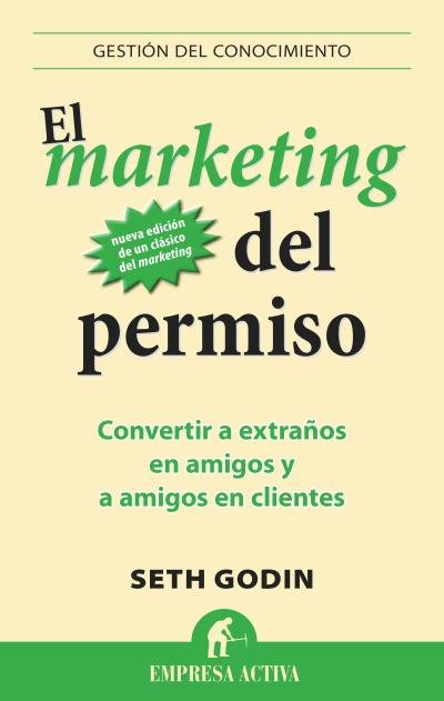 El marketing del permiso, de Godin, Seth | portada del libro