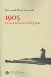 1905, tercer centenerio del Quijote, de Flores Arroyuelo, Francisco J. | portada del libro