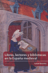 Libros, lectores y bibliotecas en la España medieval, de Beceiro Pita, Isabel | portada del libro