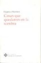 COSAS QUE QUEDARON EN LA SOMBRA, de Fulgencio Martínez | portada del libro