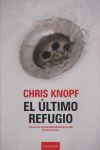 El último refugio, de Knopf, Chris | portada del libro