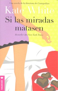 SI LAS MIRADAS MATASEN, de White | portada del libro