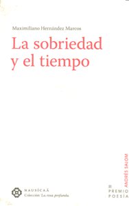 SOBRIEDAD Y EL TIEMPO,LA, de Hernández Marcos | portada del libro