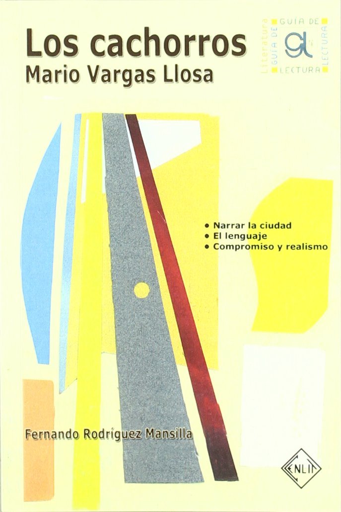 LOS CACHORROS. GUIA DE LECTURA, de Mario Vargas Llosa | portada del libro