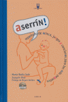 ASERRIN REPERTORIO MIMOS JUEGOS Y CANCIONES MAS PEQUEÑOS+CD, de BADIA SOLE | portada del libro
