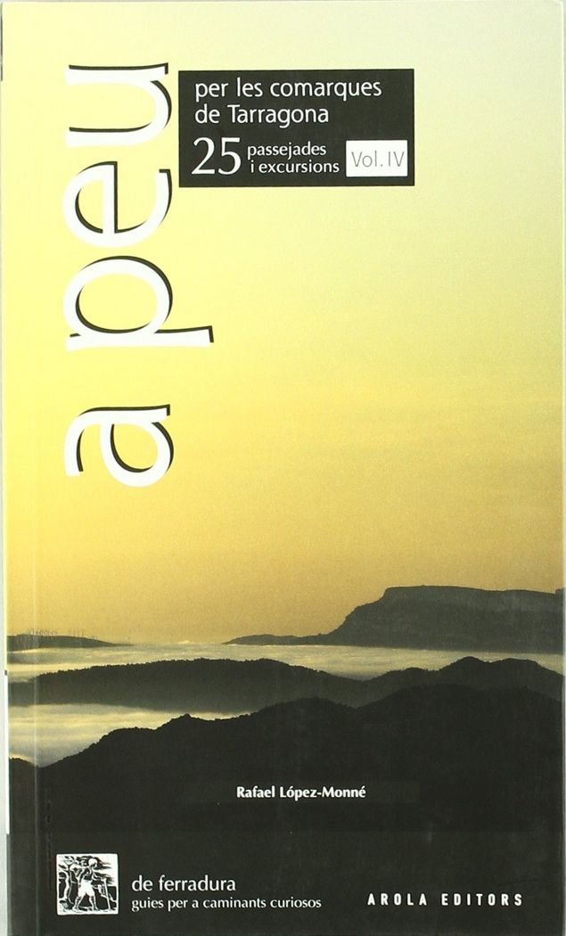 A peu per les comarques de Tarragona (IV), de López-Monné | portada del libro