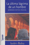 ULTIMA LAGRIMA DE UN HOMBRE,LA, de RUBIA | portada del libro