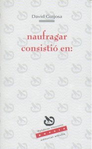 NAUFRAGAR CONSISTIO EN, de GUIJOSA | portada del libro
