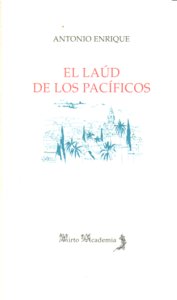 LAUD DE LOS PACIFICOS,EL, de ANTONIO ENRIQUE | portada del libro
