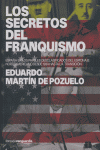 Los secretos del franquismo, de MARTIN DE POZUELO, EDUARDO | portada del libro