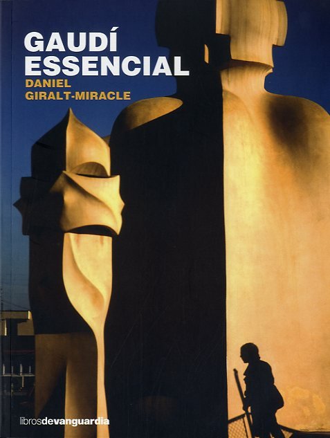 Gaud¡ essencial, de GIRALT-MIRACLE, DANIEL | portada del libro