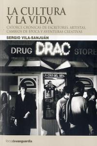 La cultura y la vida, de VILA-SANJUAN | portada del libro
