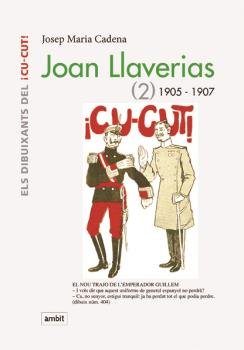 JOAN LLAVERIAS (2) 1905-1907, de CADENA I CATALAN | portada del libro